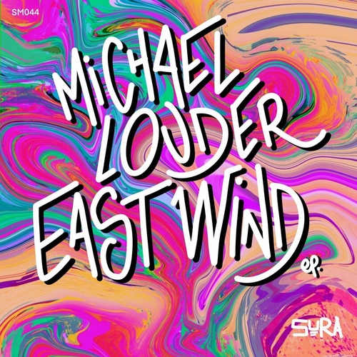 Michael Louder - East Wind [SM044]